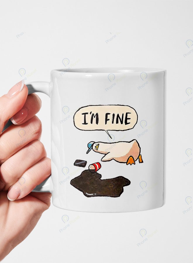A ceramic mug printed with the phrase I'm fine and featuring a comfortable handle