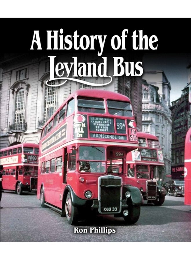 A History of the Leyland Bus - Hardback