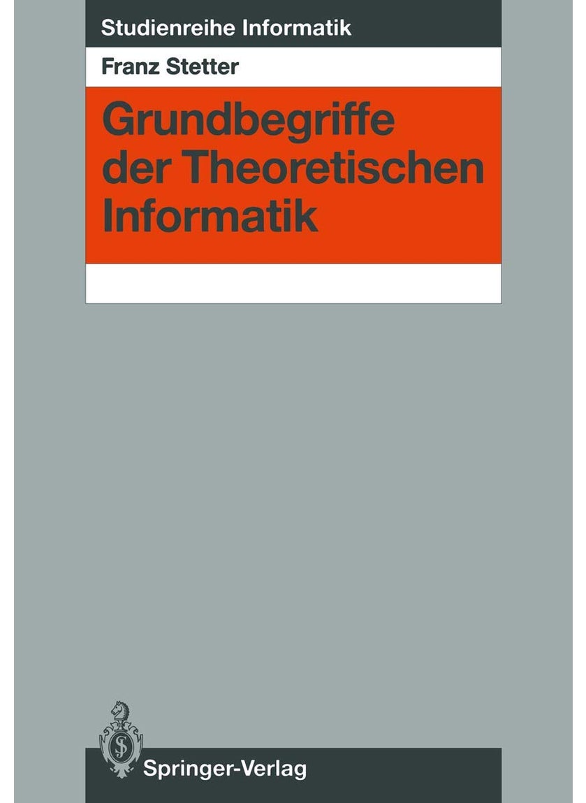 Grundbegriffe der Theoretischen Informatik 