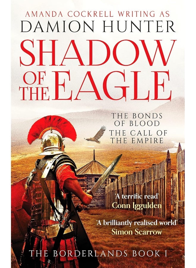 Shadow of the Eagle: 'A terrific read' Conn Iggulden 