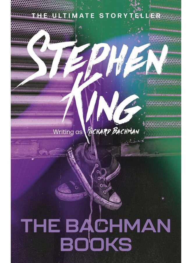 The Bachman Books: A compelling collection of three spellbinding stories of future shock and suspense
