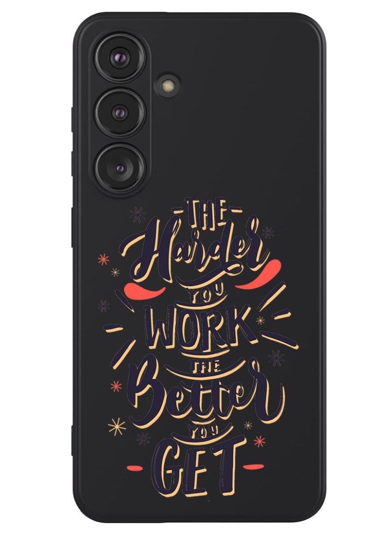 Theodor Protective Slim Fit Case Liquid Silicone Cover with Full Body Protection Anti-Scratch Shockproof Case For Samsung Galaxy S24 (Black) - Harder you work Better you get  - Image 1