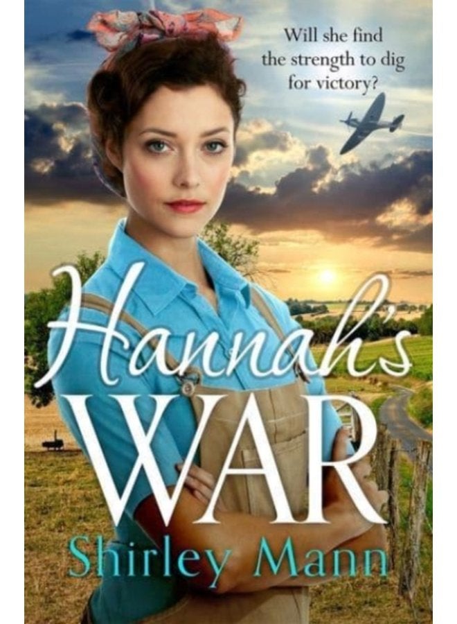 Hannah s War A moving and heartwarming WWII land girl saga - Paperback