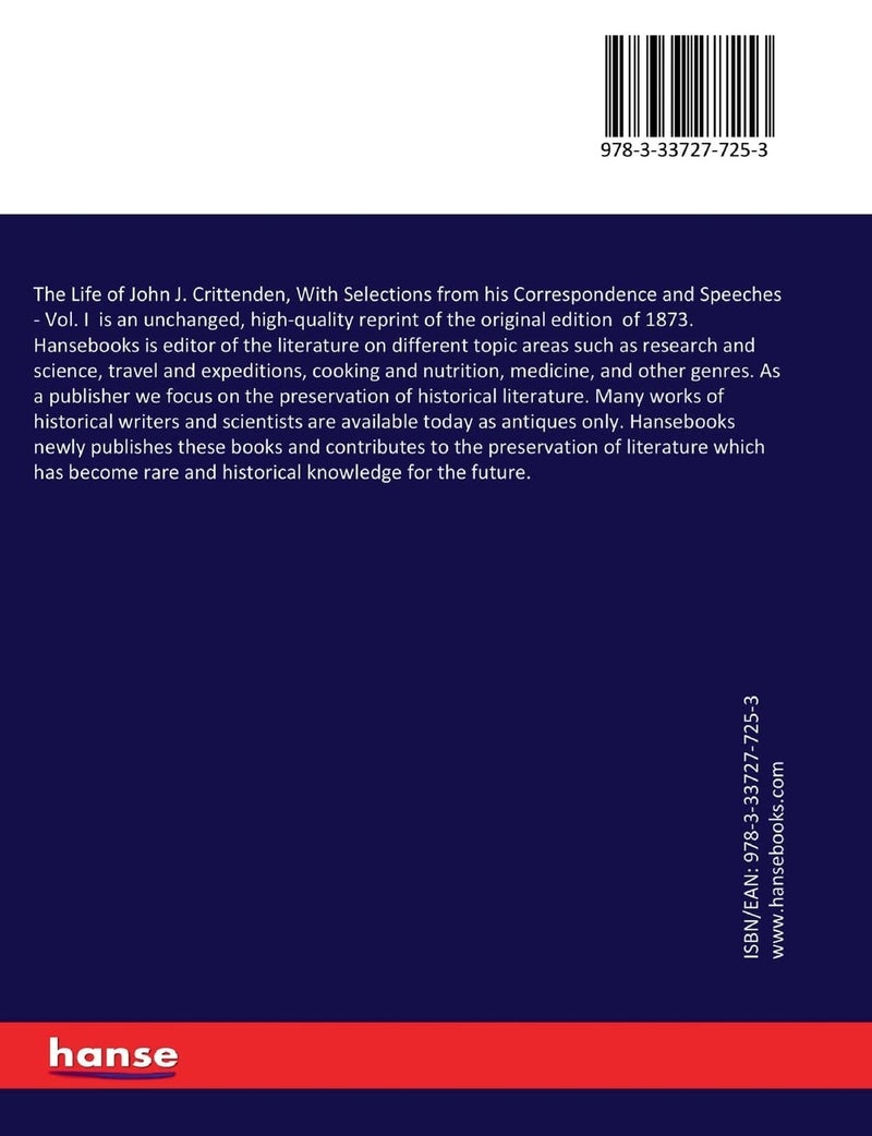 The Life of John J. Crittenden, With Selections from his Correspondence and Speeches: Vol. I - Image 2