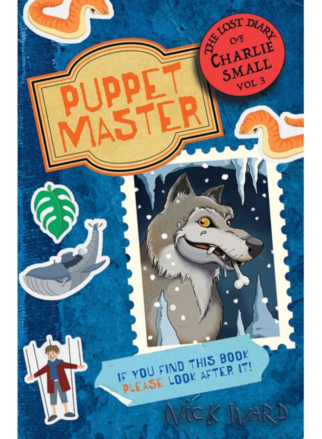 The Lost Diary of Charlie Small Volume 3 : The Puppet Master 