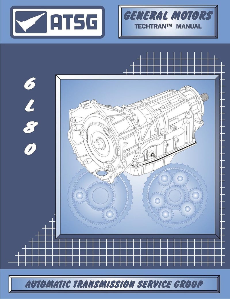 6L80E GM THM Transmission Repair Manual (6L80E Transmission - 6L80E Transmission Pan - Best Repair Book Available!)