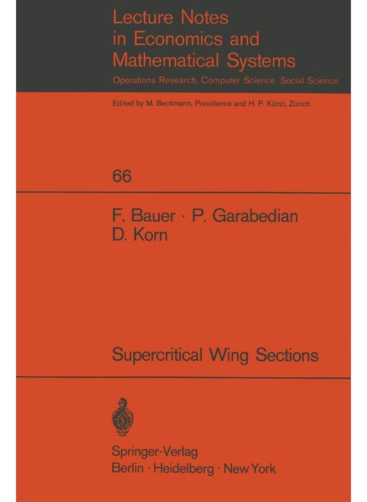 A Theory of Supercritical Wing Sections, with Computer Programs and Examples: With Computer Programs and Examples