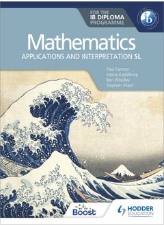 Mathematics for the IB Diploma: Applications and interpretation SL 