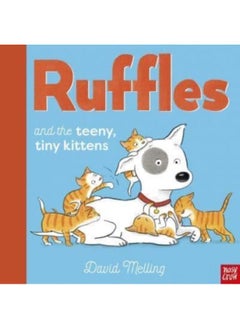 Ruffles and the Teeny, Tiny Kittens