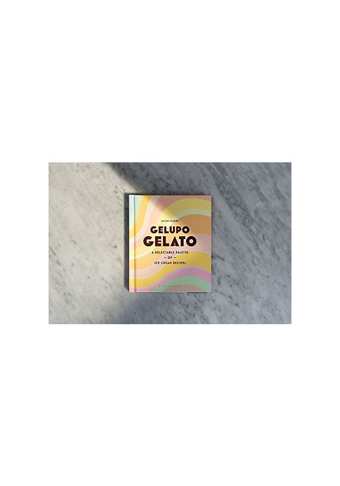 Gelupo Gelato: A Delectable Palette of Ice Cream Recipes - Image 2