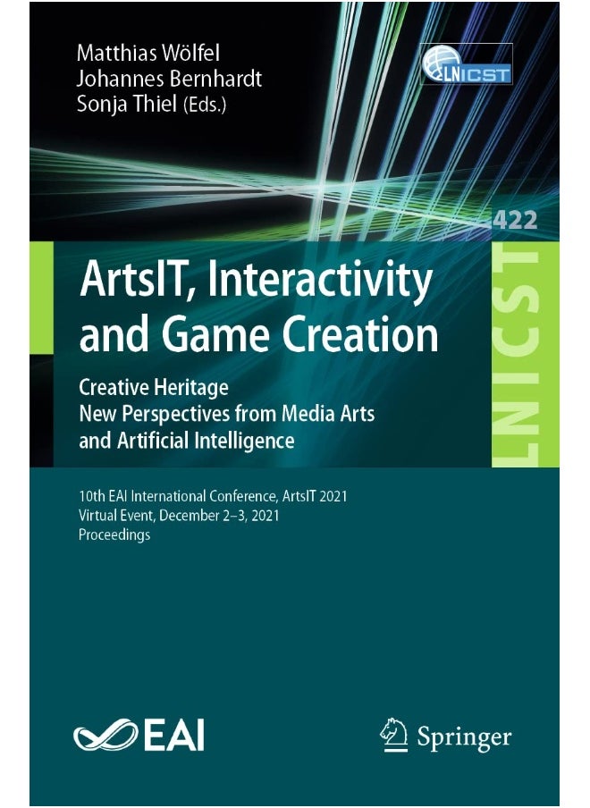 Artsit, Interactivity and Game Creation: Creative Heritage. New Perspectives from Media Art 