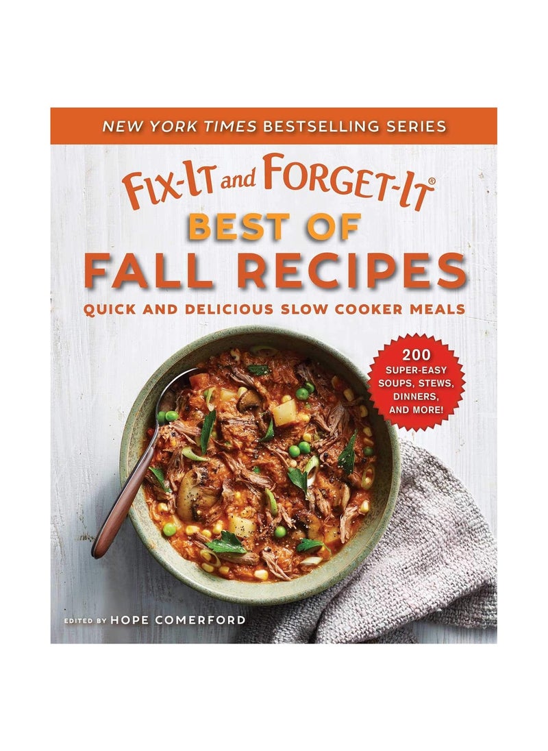 FixIt and ForgetIt Best of Fall Recipes  Quick and Delicious Slow Cooker Meals Fixit and Forgetit 