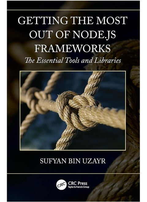 Getting the Most out of Node.js Frameworks: The Essential Tools and Libraries