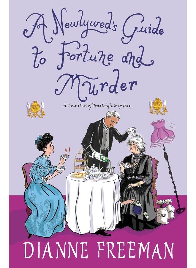 A Newlywed's Guide to Fortune and Murder: A Sparkling and Witty Victorian Mystery