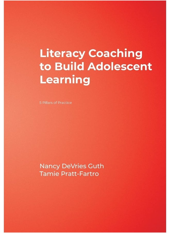 Literacy Coaching to Build Adolescent Learning: 5 Pillars of Practice 