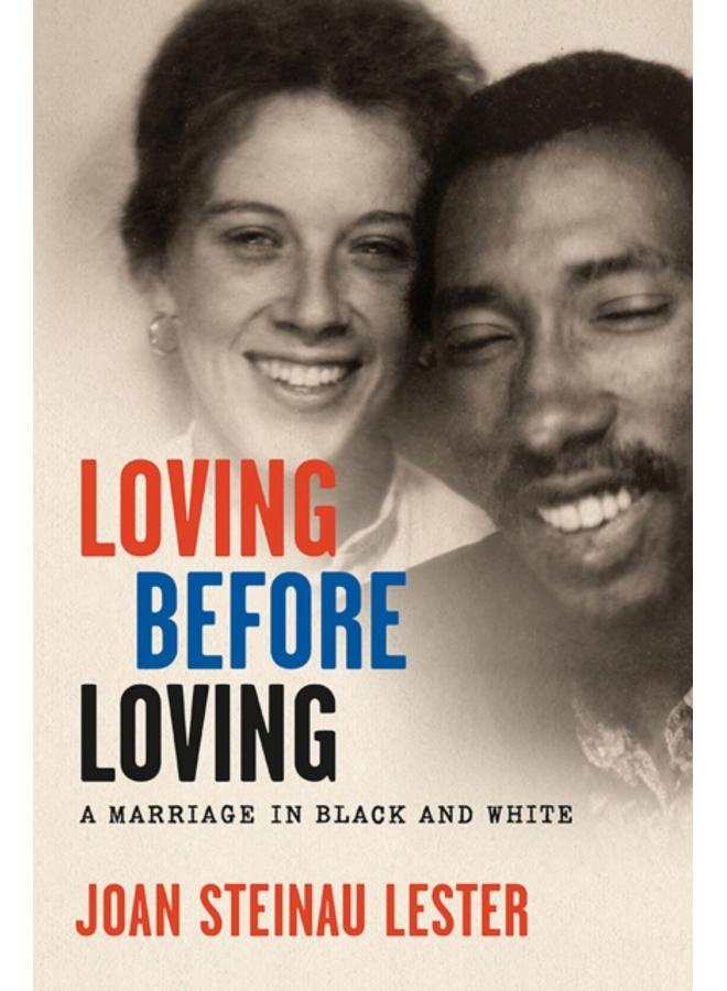 Loving before Loving : A Marriage in Black and White 