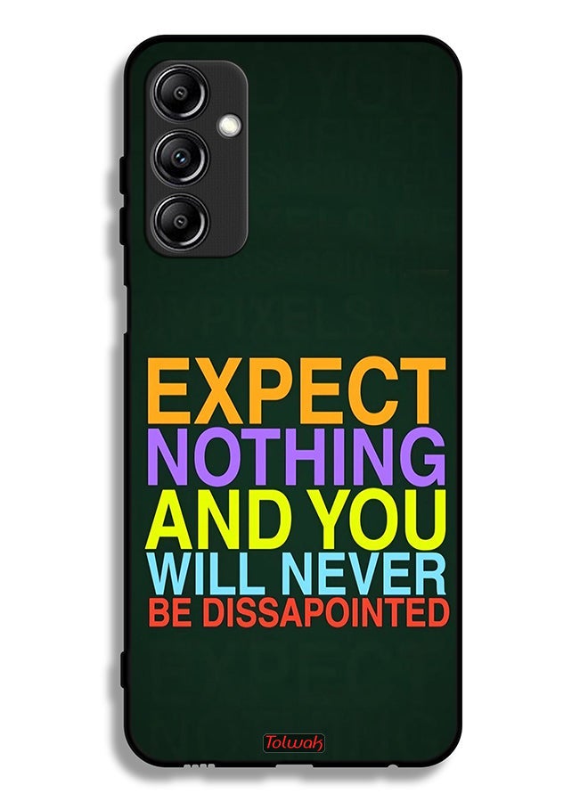 Tolwak Samsung Galaxy A24 4G Protective Case Cover Expect Nothing And You Will Never Be Disappointed - Image 1