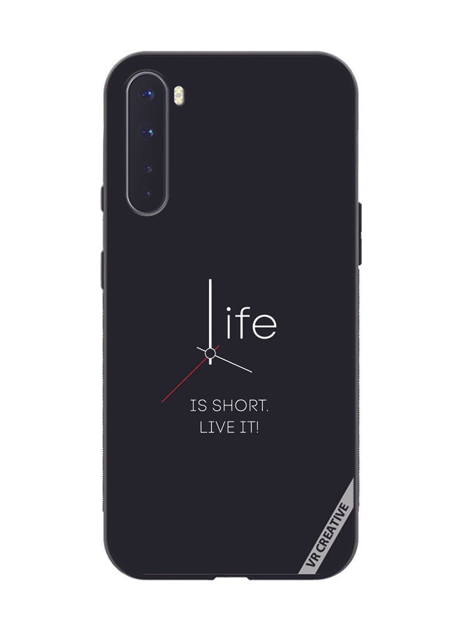 VR CREATIVE Protective Case Cover For OnePlus Nord Life Is Short Design Multicolour - Image 1