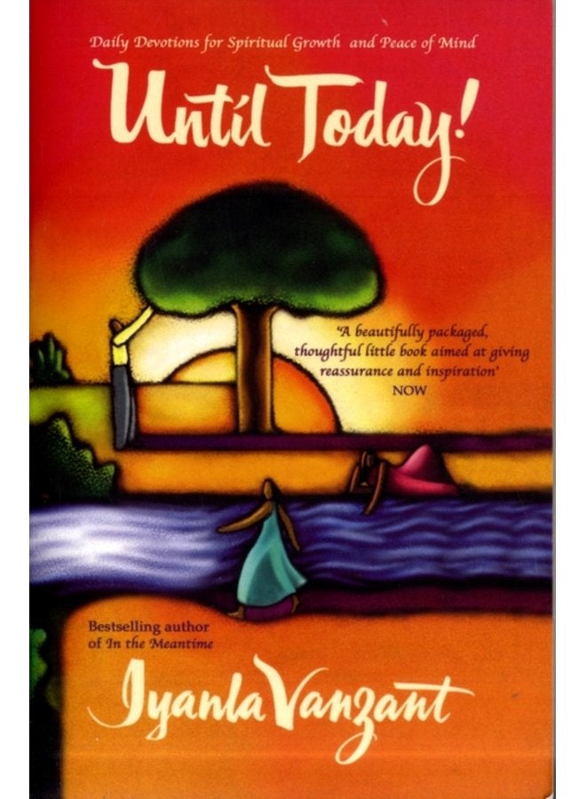 Until Today Daily Devotions For Spiritual Growth And Peace Of Mind - Paperback