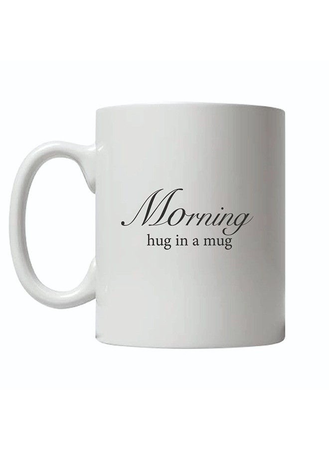 Giftmate Giftmate Cute Ceramic Mugs White Coffee Mug Cute Quote Mug  - Image 1