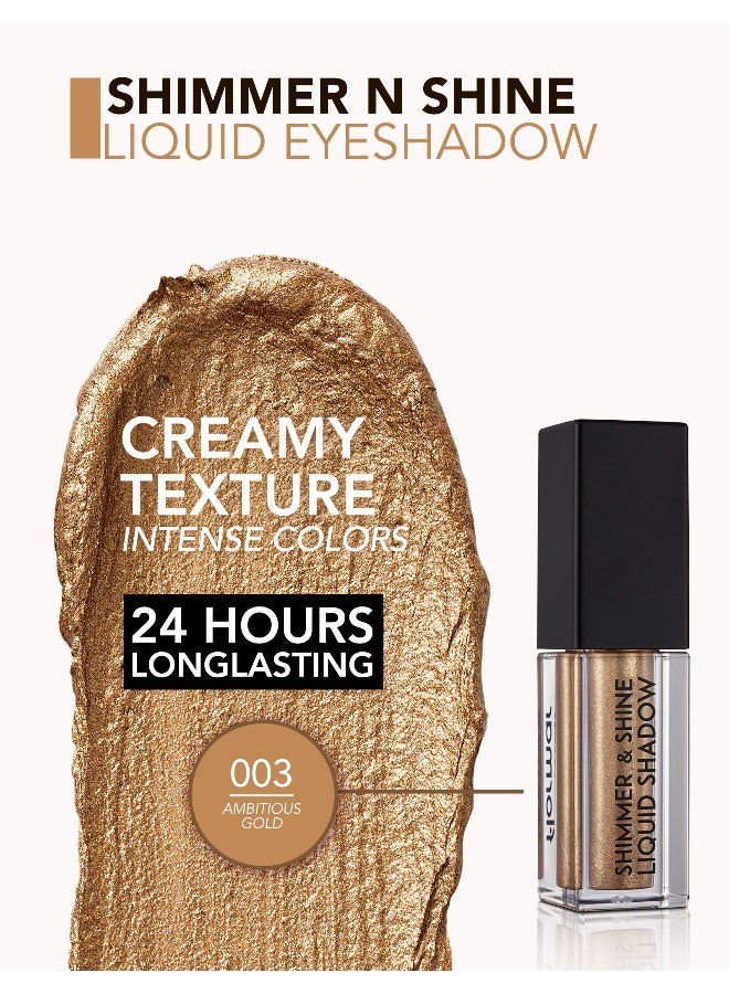 flormar Shimmer & Shine Liquid Shadow – 003 Ambitious Gold – Long-Wear Liquid Eyeshadow, Pearlescent Shimmer, Buildable Glow, Crease-Resistant Look - Image 5
