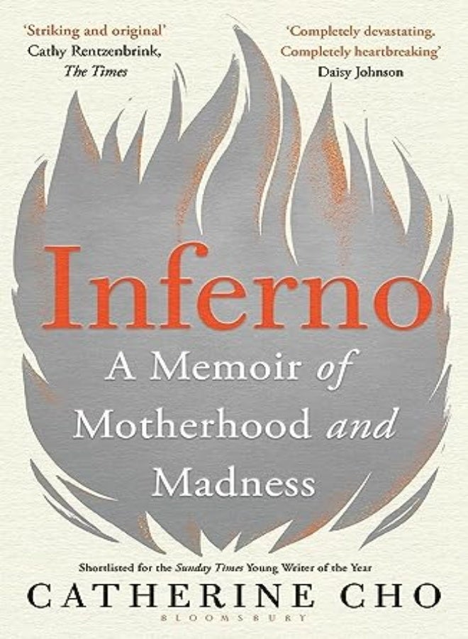 Inferno: A Memoir of Motherhood and Madness 
