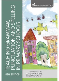 Teaching Grammar, Punctuation and Spelling in Primary Schools 
