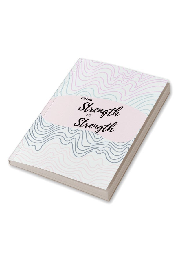 From Strength to Strength : Journal on Biblical Wisdom for Building Inner Strength  - Image 3