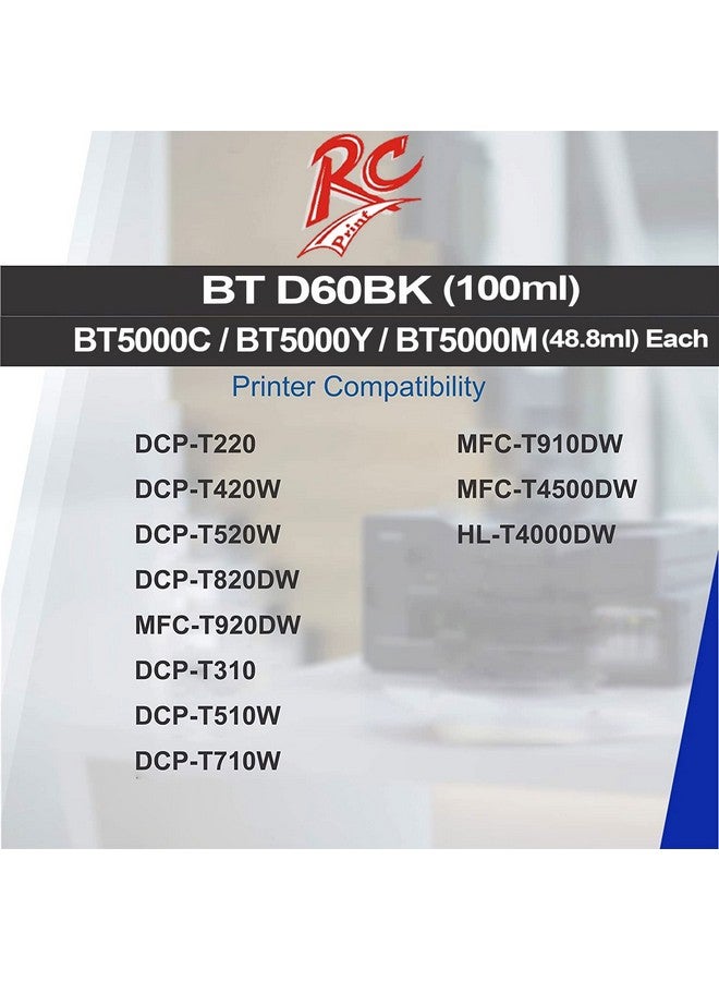 RC PRINT Ink Compatible for Brother BT6000Bk / BT5000 DCP T310, T300, T510, T500, T910, T710, T400W, T450W, T300W, T800W, T700, T810 Printe (Pack of 4 Balck 108ml CMY 48Ml - Image 5