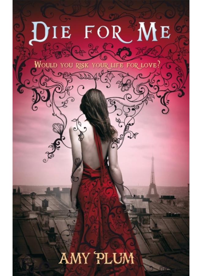 Die For Me : Number 1 in series 