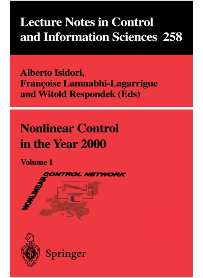 Nonlinear Control in the Year 2000: Volume 1 