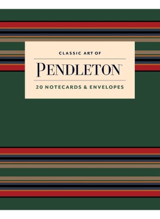 Classic Art of Pendleton Notes: 20 Notecards and Envelopes - pzsku/Z3BA1973CE6C53E2FB5E2Z/45/_/1742569229/42ffded2-0f8c-4dca-84e3-25e731e9505d