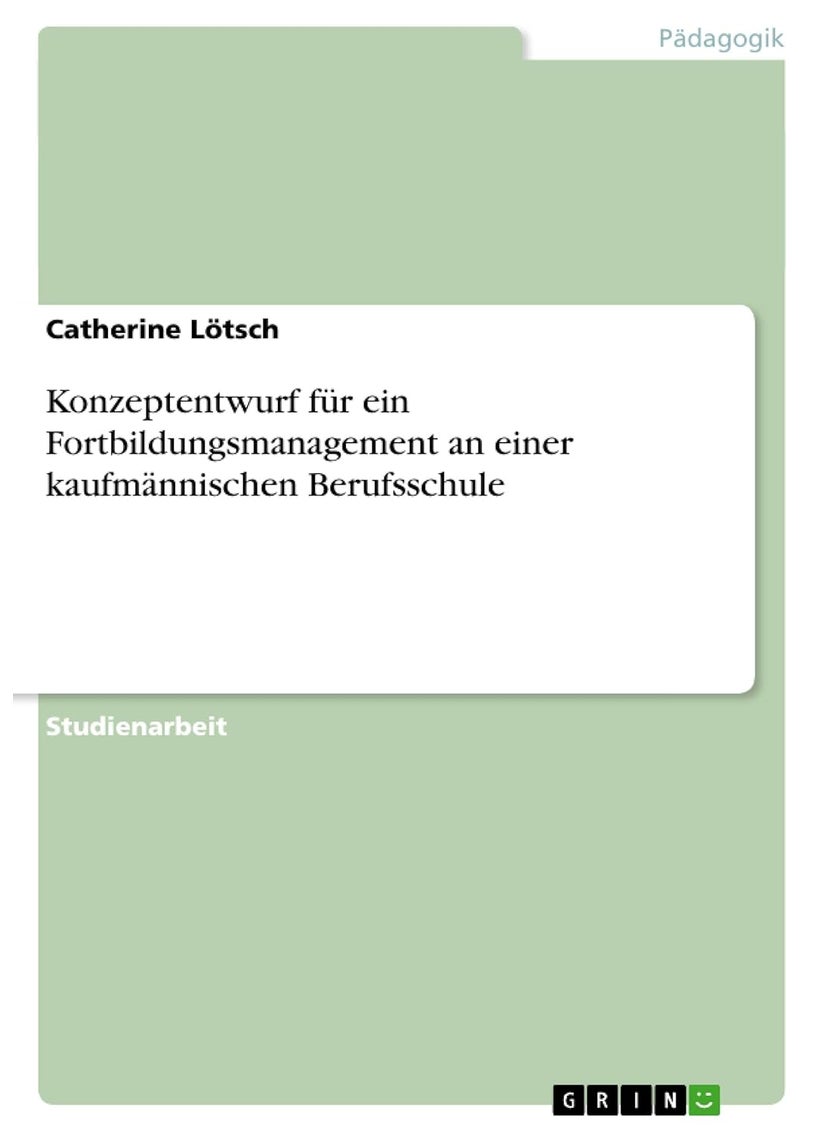 Konzeptentwurf für ein Fortbildungsmanagement an einer kaufmännischen Berufsschule 