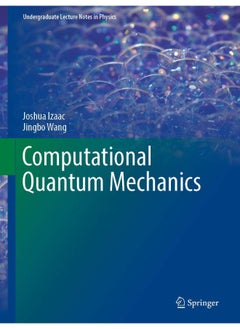 Computational Quantum Mechanics