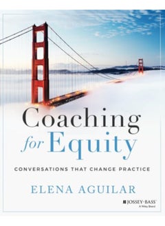 Coaching For Equity Conversations That Change Practice 