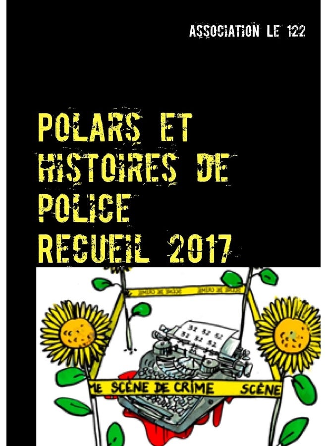 Polars et histoires de police: Recueil 2017 