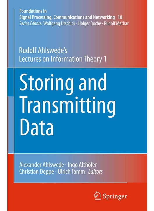 Storing and Transmitting Data: Rudolf Ahlswede's Lectures on Information Theory 1