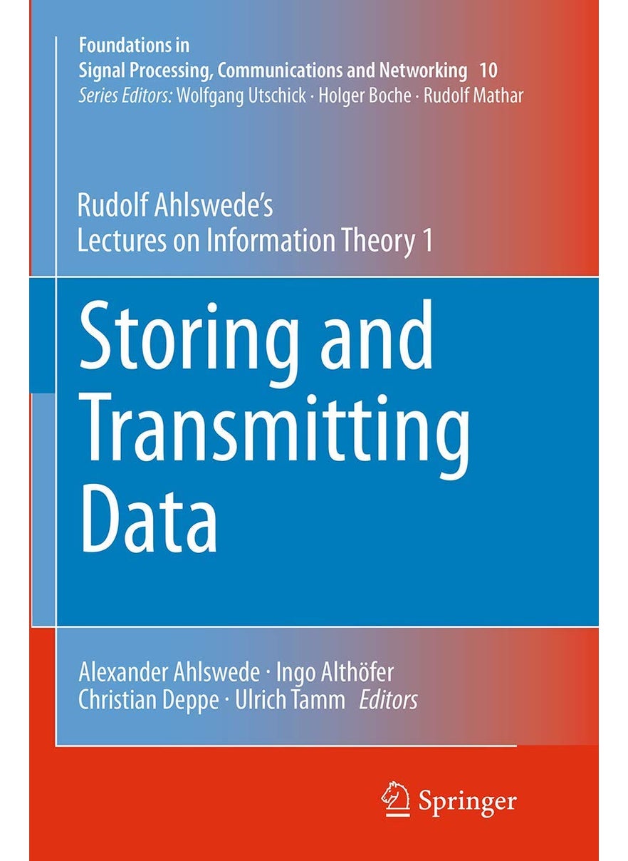 Storing and Transmitting Data: Rudolf Ahlswede's Lectures on Information Theory 1 