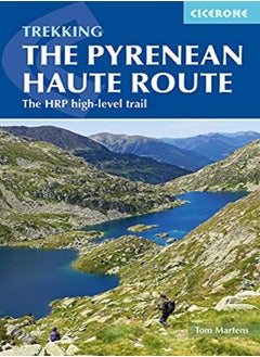 The Pyrenean Haute Route: The Hrp High-Level Trail