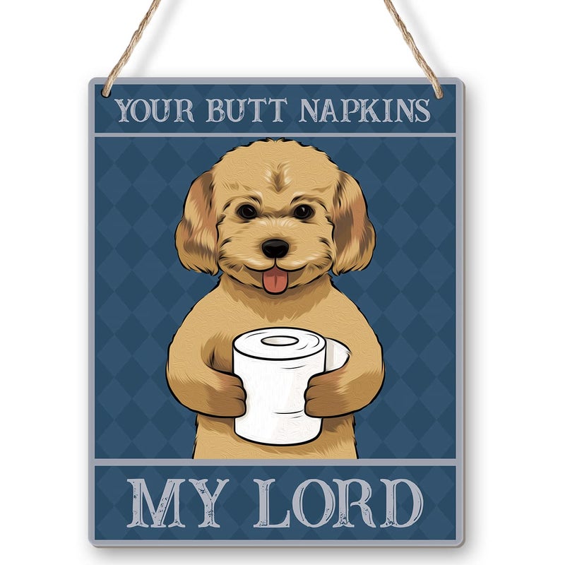 Yuzi-n Funny Bathroom Quote Your Butt Napkins My Lord Teddy Dog Poster Wood Hanging Plaque Wall Art Retro Fun Quotes Wooden Sign Decorative for Home Decor Gifts for Women Men Friends
