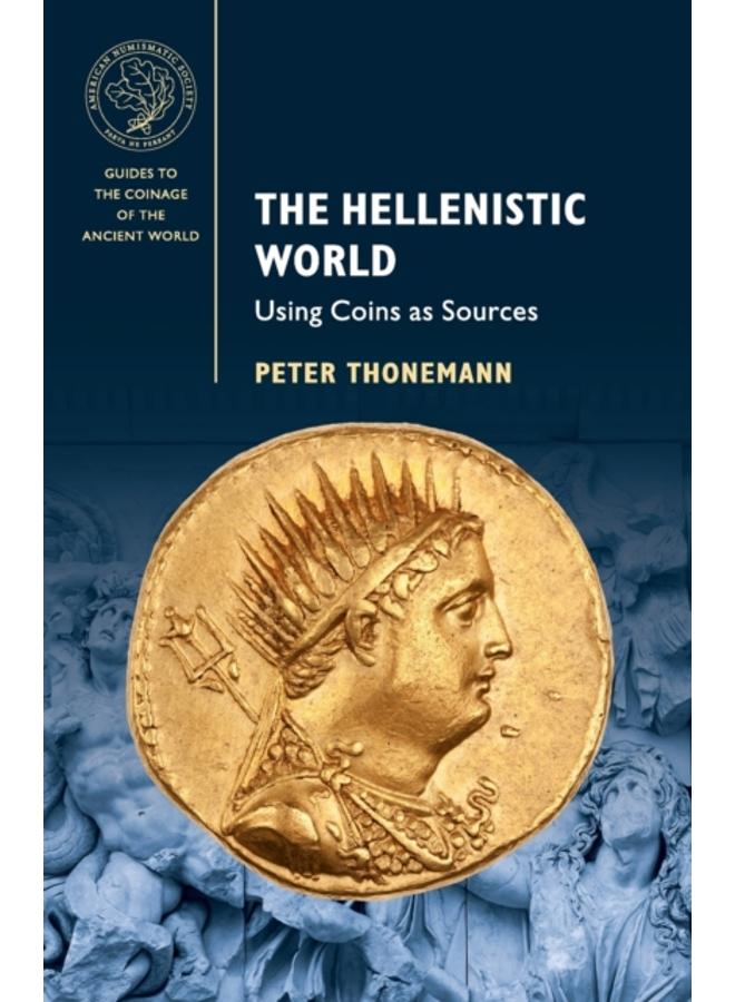 The Hellenistic World : Using Coins as Sources 