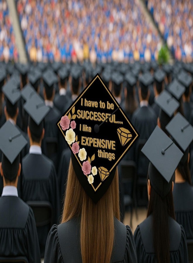 ADVANSYNC I Have to Be Successful, I Like Expensive Things Graduation Cap Topper - Image 5