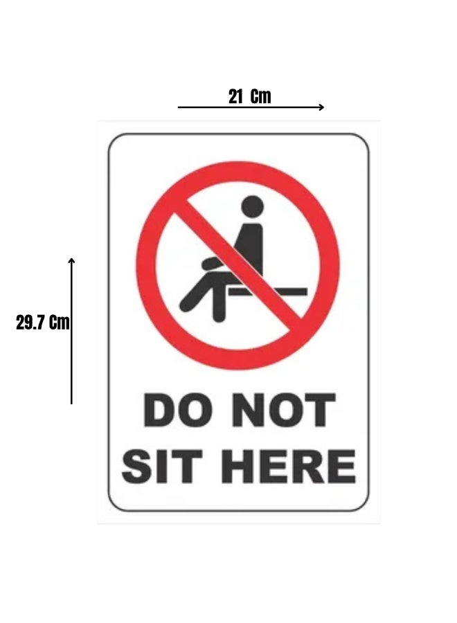Do Not Sit Here Vinyl Sticker A4 Size with Matte Laminations - Image 1