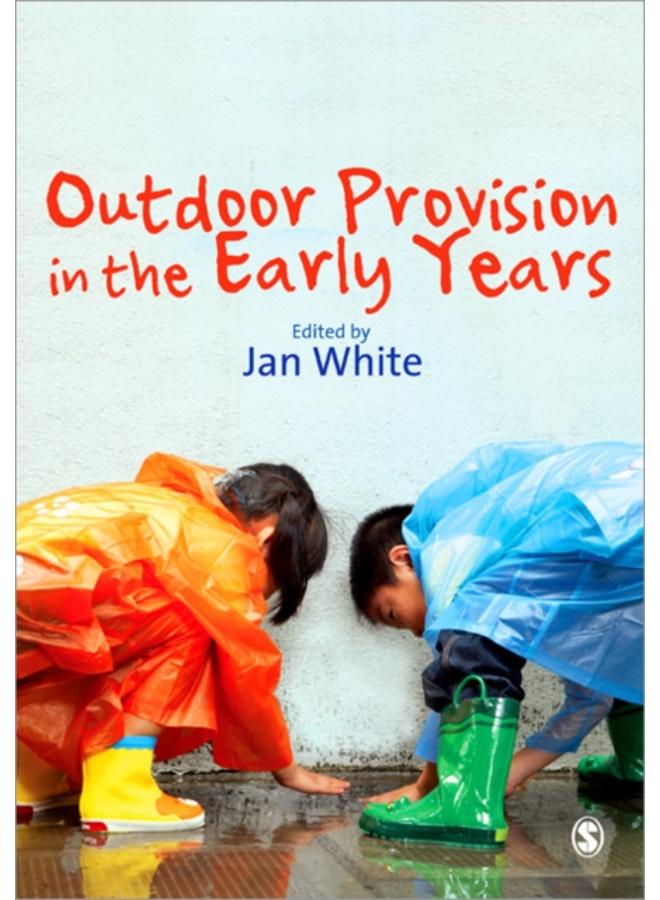 Outdoor Provision in the Early Years 
