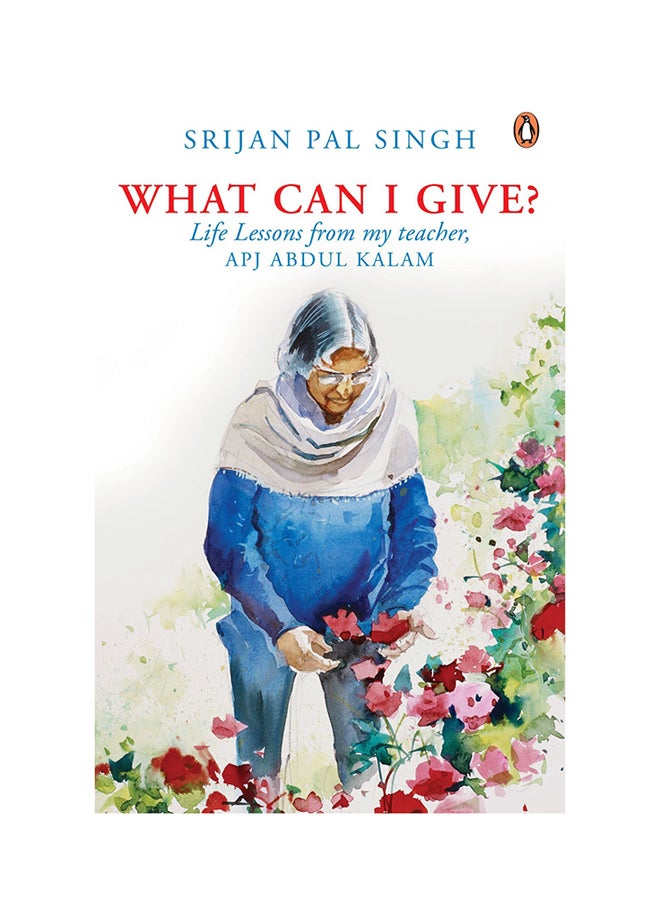 What Can I Give?: Life Lessons From My Teacher 