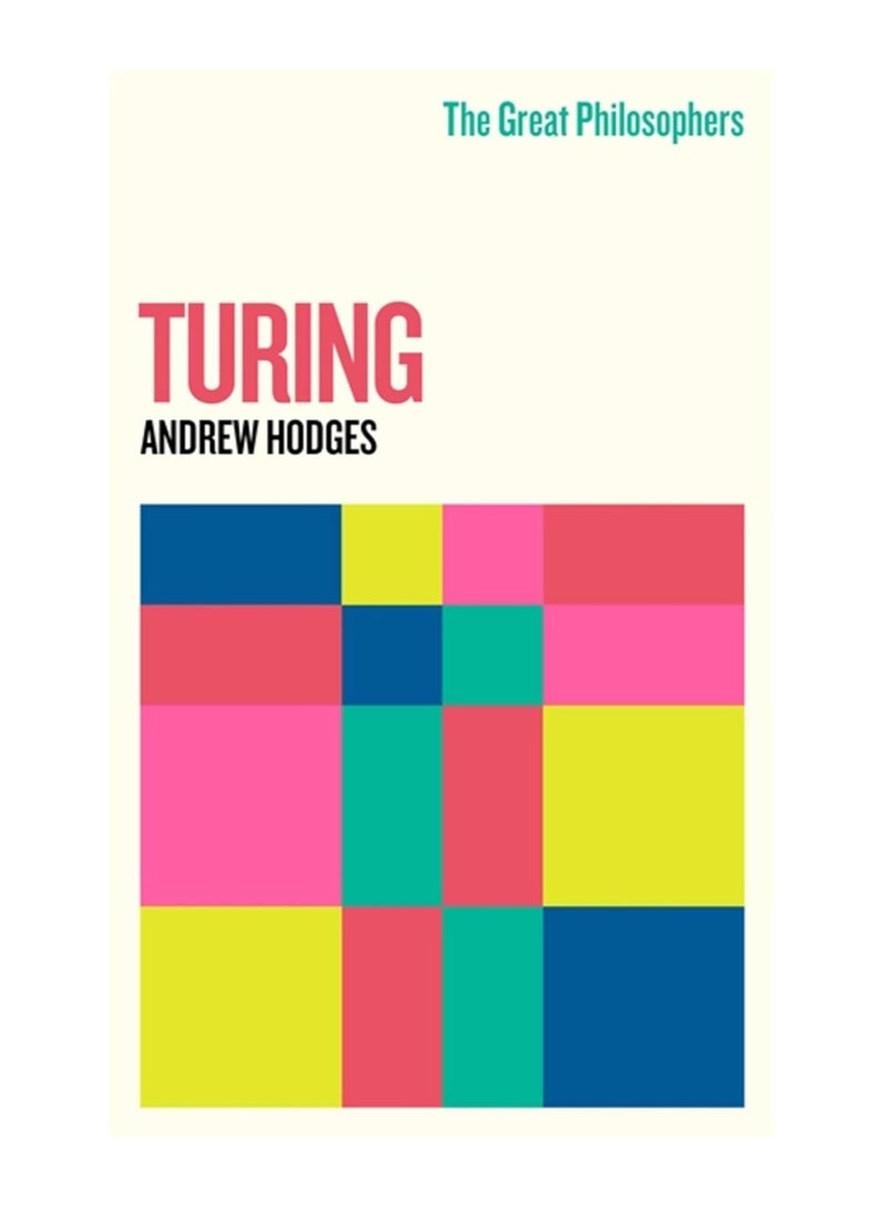 The Great Philosophers Turing Paperback 