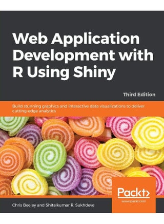 Web Application Development with R Using Shiny - Third Edition - pzsku/Z3BC732CA1CC1D6F5E948Z/45/1747996189/72386cf5-ed25-4cb6-87da-30b993cc5b6d