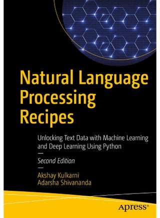 Natural Language Processing Recipes: Unlocking Text Data with Machine Learning and Deep Learning Using Python - pzsku/Z3BC811F3D27908DA205AZ/45/1747922136/61dd22f1-9f88-40df-8397-b422e6098432