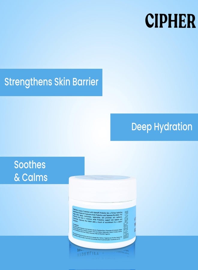 CIPHER Hydalift Pobiotic GeL | Hydra Boost Face Gel | 24 Hours Long Lasting Hydration | Oil Free Non Sticky Light Fast Absorbing | All Skin Types | For Men & Women - 200ml - Image 4