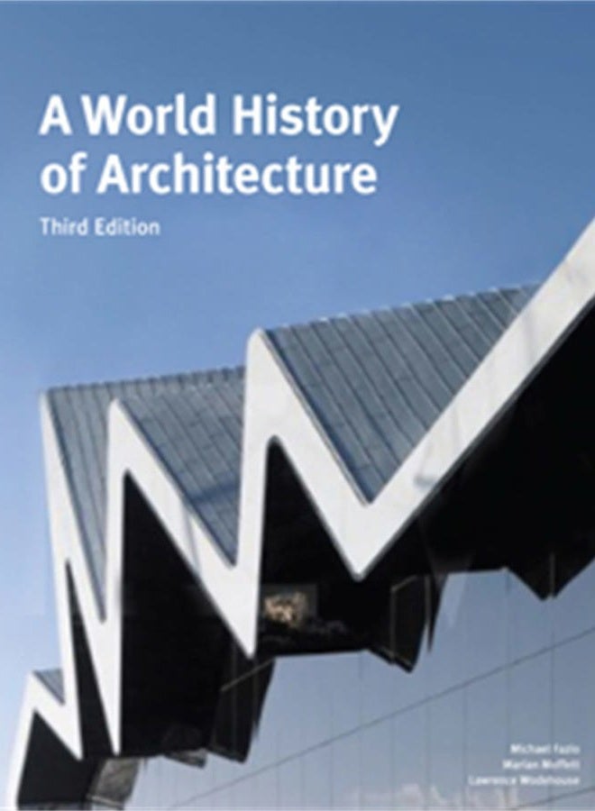 Laurence A World History of Architecture, Third Edition